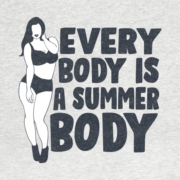 Every body is a summer body by Dadi Djims